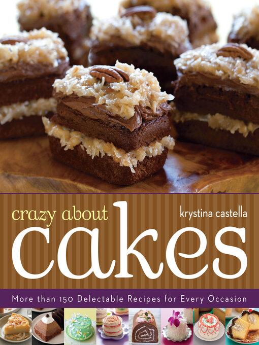 Title details for Crazy About Cakes by Krystina Castella - Available